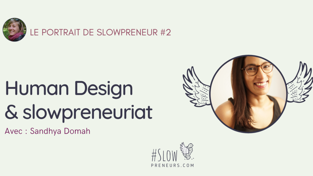 Human Design et Slowpreneuriat