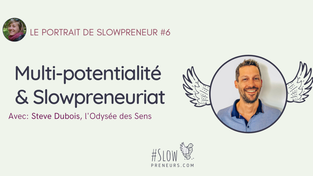 Multipotentialité et slowpreneuriat