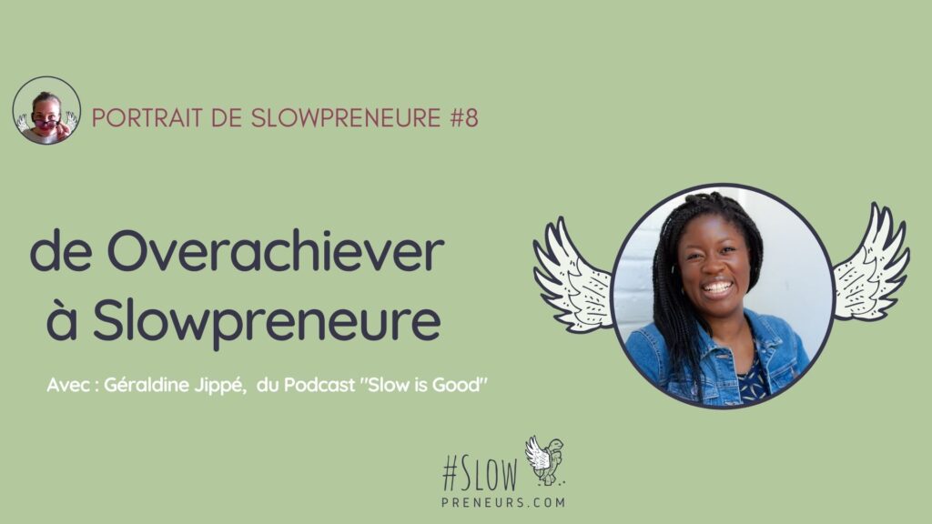Portrait de slowpreneure, Géraldine Jippé