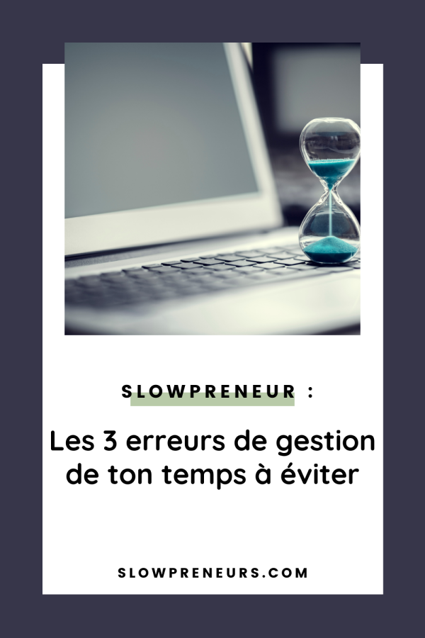 slowprenariat et gestion de temps